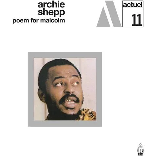 Archie Shepp – Poem For Malcolm – Vinyl LP 180 Gram