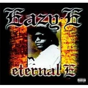 Eternal E: Best Of Eazy-e