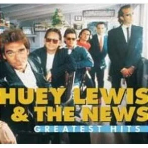 Greatest Hits: Huey Lewis And The News