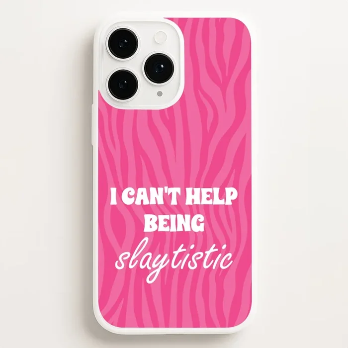 I Can’t Help Being Slaytistic – TikTok Trends Phone Case