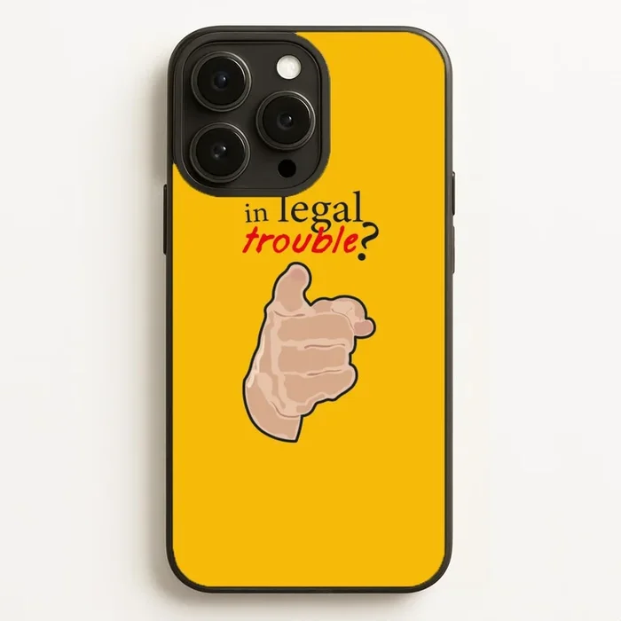 In Legal Trouble? – Better Call Saul Phone Case