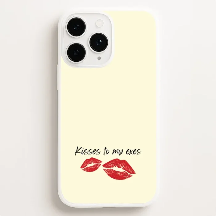 Kisses To My Exes Phone Case