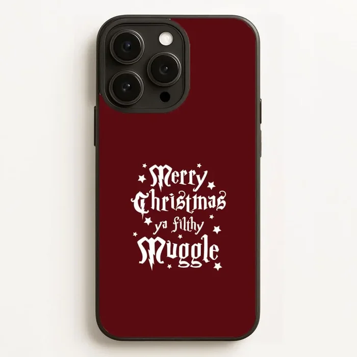 Merry Christmas You Filthy Muggle Phone Case