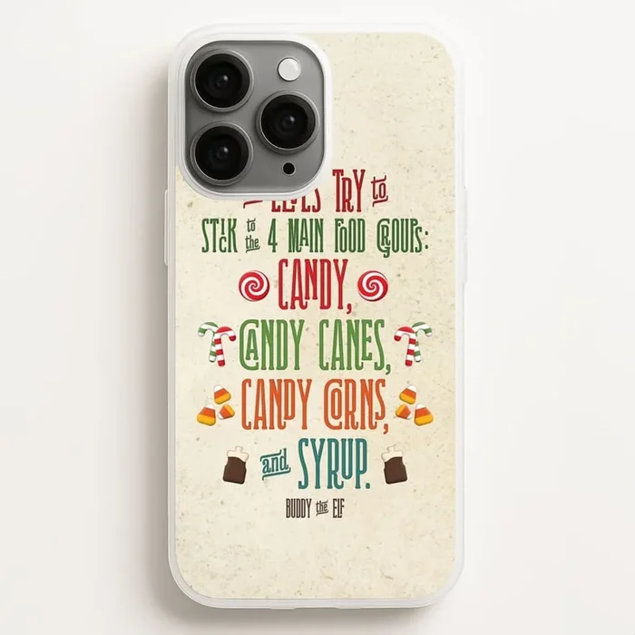 The Four Main Food Groups – Elf Phone Case