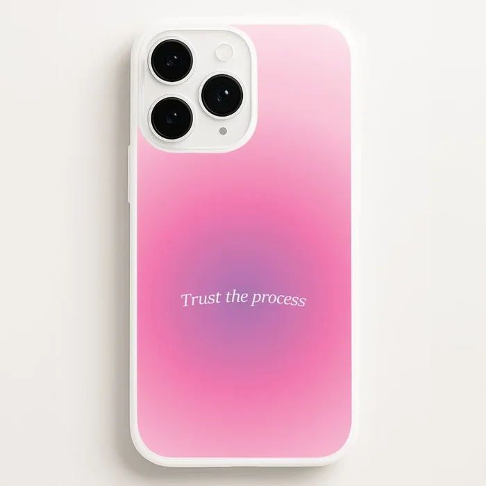 Trust The Process Pink Gradient Phone Case