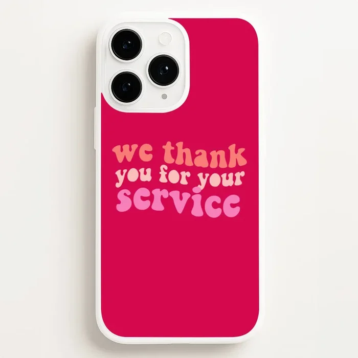 We Thank You For Your Service – Heart TV Phone Case
