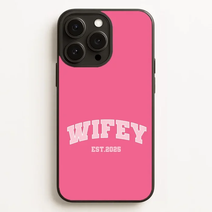 Wifey 2025 Phone Case