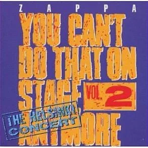 You Can’t Do That On Stage Anymore Vol.2